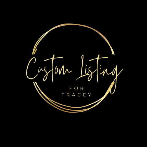 Custom Listing for Tracey